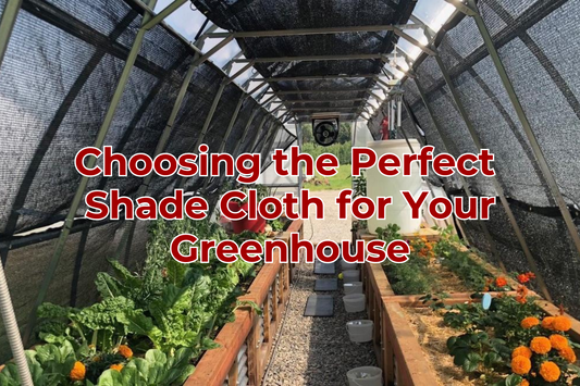 Choosing the Perfect Shade Cloth for Your Greenhouse