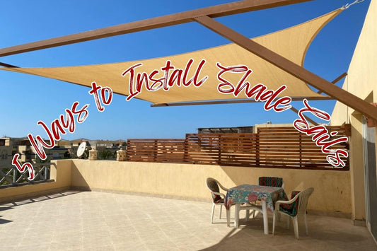 Revamp Your Backyard: 5 Creative Ways to Install Shade Sails