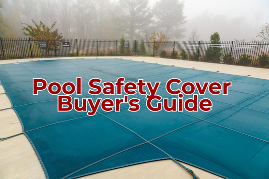 Safety Cover Buyer's Guide