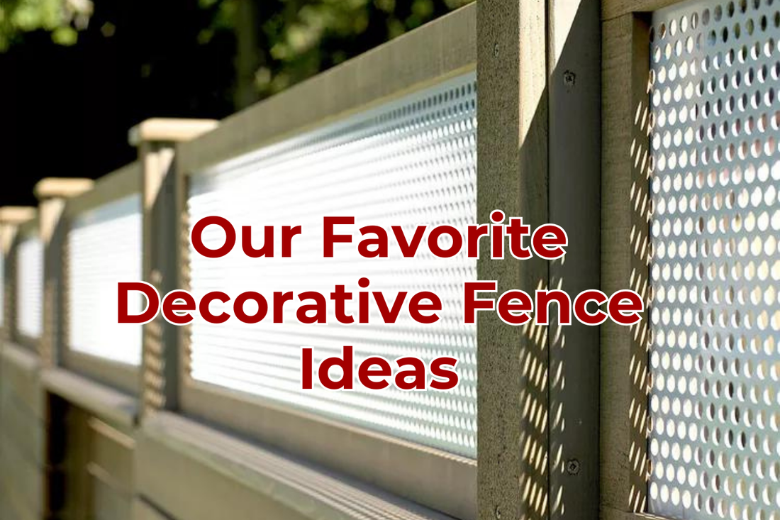 Our Favorite Decorative Fence Ideas